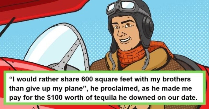 dating fail about guy who owned a plane but shared bedroom with two brothers | thumbnail pop art image of guy in plane Text - How about you buy me some drinks and I will tell you all about my plane? | would rather share 600 square feet brothers than give up my plane proclaimed as made me pay $100 worth of tequila downed on our date