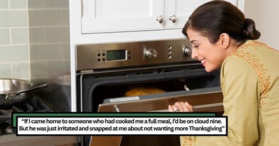 Entitled husband lashes out when wife cooks second $10 turkey to replenish Thanksgiving leftovers, claiming he didn’t ask for a “Thanksgiving 2.0,” wife refuses to cook for him until he apologizes: 'He should be thanking me the minute he walked in'