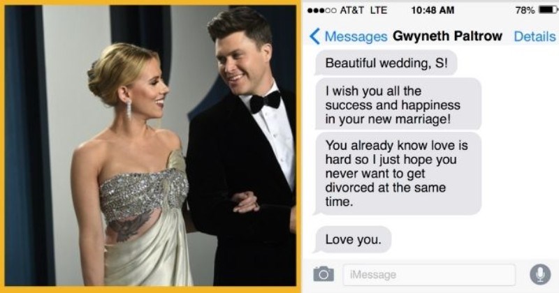 satirical text conversation between Scarlett Johansonn and her famous friends after her wedding to Colin Jost | thumbnail includes picture of Scarlett Johansonn and Colin Jost with text message from Gwenyth Paltrow Gwyneth Paltrow Details Beautiful wedding, S wish all success and happiness new marriage already know love is hard so just hope never want get divorced at same time. Love iMessage
