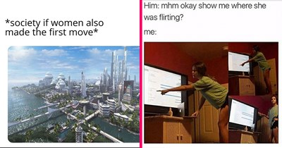 The Funniest Memes From This Week for Romantically Ambitious Ladies Who Always Make the First Move (October 26, 2022)