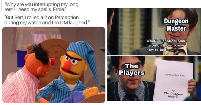 Dungeons and Dragons Memes, Funny D&D Memes, Role-playing Humor, RPG Jokes, Dungeon Master Humor, Tabletop Game Memes, Fantasy Gaming Laughs, D&D Comedy