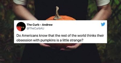 Non-Americans Do Not Understand American Halloween - 20 Tweets