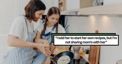 'Told me to grow up': 17-year-old girl refuses to share late mother's cherished recipe notebook with her dad’s new wife, who demands using it to cook for their blended family, sparking family feud when dad pressures her to share it for 'bonding purposes'